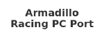 Armadillo Racing PC Port