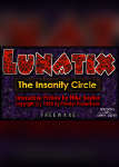 Lunatix: The Insanity Circle