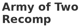 Army of Two Recomp