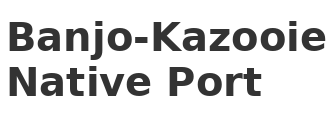 Banjo-Kazooie Native Port