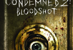 Condemned 2: Bloodshot