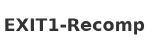 EXIT1-Recomp