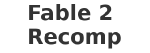 Fable 2 Recomp