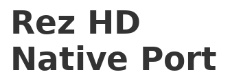 Rez HD Native Port