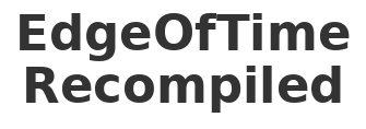 EdgeOfTimeRecompiled