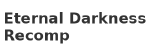 Eternal Darkness Recomp