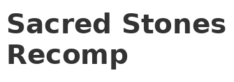 Sacred Stones Recomp