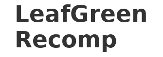 LeafGreen Recomp