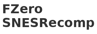 FZeroSNESRecomp