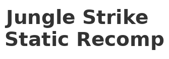 Jungle Strike (SNES) Static Recomp