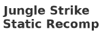 Jungle Strike (SNES) Static Recomp