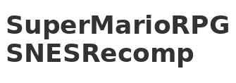 SuperMarioRPGSNESRecomp