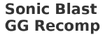 Sonic Blast GG Recomp