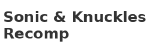 Sonic & Knuckles Recomp