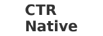 CTR Native