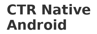 CTR Native for Android