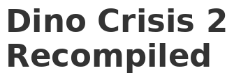 Dino Crisis 2 Recompiled
