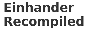 Einhander Recompiled