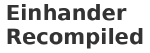 Einhander Recompiled