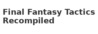Final Fantasy Tactics Recompiled