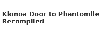 Klonoa Door to Phantomile Recompiled