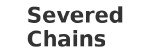 Severed Chains