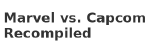 Marvel vs. Capcom Recompiled