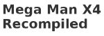 Mega Man X4 Recompiled
