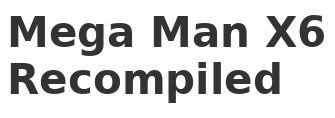 Mega Man X6 Recompiled