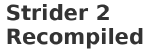 Strider 2 Recompiled