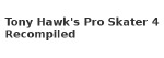Tony Hawk's Pro Skater 4 Recompiled