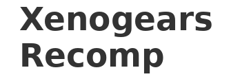 XenogearsRecomp