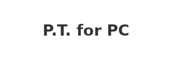 P.T. for PC